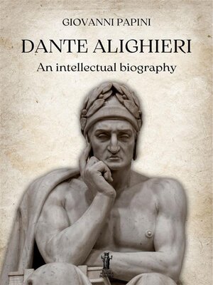 cover image of Dante Alighieri, an intellectual biography